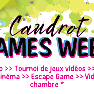 Caudrot GAMES WEEK >> Du 20 au 22 octobre 2023